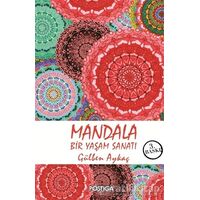 Mandala - Bir Yaşam Sanatı - Gülben Aykaç - Postiga Yayınları