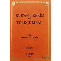 Kur’an-ı Kerim ve Türkçe Meali - Mahmut Özdemir - Yüzleşme Yayınları