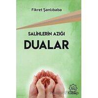 Salihlerin Azığı Dualar - Fikret Şanlıbaba - Nuhbe Yayınevi