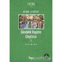 Gündelik Hayatın Eleştirisi 1 - Henri Lefebvre - Sel Yayıncılık