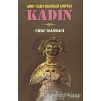 Kadın - Ebru Mandacı - Tulpars Yayınevi