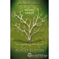 Yalancı Orman - Ashley Elston - Yabancı Yayınları