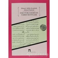 Eski Türk Edebiyatı Tarihi Metinleri - Ahmet Kartal - Dergah Yayınları