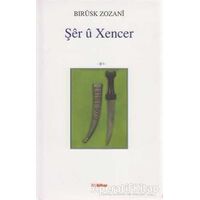 Şer u Xencer - Bırusk Zozani - Nubihar Yayınları