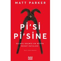 Pisi Pisine Gelmiş Geçmiş En Büyük Hesap Hataları - Matt Parker - Mundi Kitap