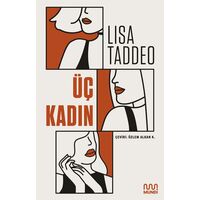Üç Kadın - Lisa Taddeo - Mundi