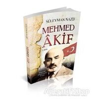 Mehmet Akif - Süleyman Nazif - Mihrabad Yayınları