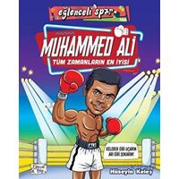 Muhammed Ali - Tüm Zamanların En İyisi - Hüseyin Keleş - Eğlenceli Bilgi Yayınları