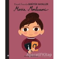 Maria Montessori - Küçük İnsanlar Büyük Hayaller