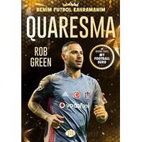 Quaresma - Benim Futbol Kahramanım - Rob Green - Dokuz Çocuk