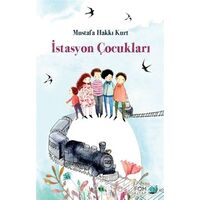 İstasyon Çocukları - Mustafa Hakkı Kurt - FOM Kitap