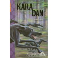 Kara Dan - Susan Gates - Martı Çocuk Yayınları