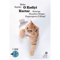 O Kediyi Kurtar: Senaryo Yazarken İhtiyaç Duyacağınız O Kitap! - Blake Snyder - Hep Kitap