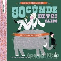 Bebebiyat - 80 Günde Devri Alem - Jennifer Adams - Taze Kitap