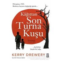 Kağıttan Son Turna Kuşu - Kerry Drewery - Genç Timaş