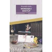 Menekşeli Mektup - Mustafa Kutlu - Dergah Yayınları