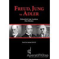 Freud Jung ve Adler - Kerim Yavuz - Boğaziçi Yayınları