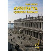 Avrupaya İçeriden Bakmak - Kadri Akkaya - Boğaziçi Yayınları