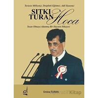 Sıtkı Turan Hoca: İnsan Olmaya Adanmış Bir Hayatın Hikayesi - Tavizsiz Milliyetçi Disiplinli Eğitim