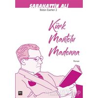 Kürk Mantolu Madonna - Sabahattin Ali - İleri Yayınları