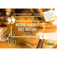 Medeni Hukuk 2 Ders Notları / Eşya Hukuku - Miras Hukuku - Kolektif - Temsil Kitap