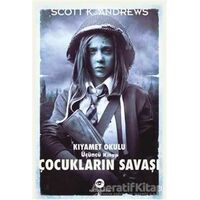 Çocukların Savaşı - Kıyamet Okulu 3. Kitap - Scott K. Andrews - Kassandra Yayınları