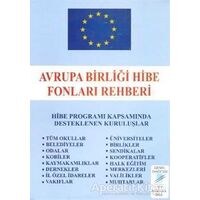 Avrupa Birliği Hibe Fonları Rehberi - Hüseyin Karababa - Art Basın Yayın Hizmetleri