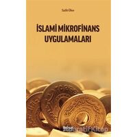 İslami Mikrofinans Uygulamaları - Salih Ülev - İktisat Yayınları