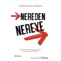 Nereden Nereye - Osman Levent Coşkunsu - Edisyon Kitap