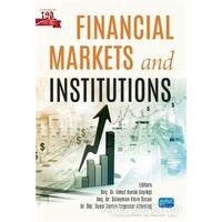 Financial Markets and Institutions - Kolektif - Nobel Bilimsel Eserler