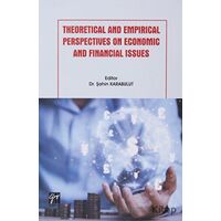 Theoretical and Empirical Perspectives on Economic and Financial Issues