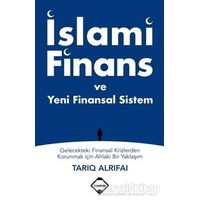 İslami Finans ve Yeni Finansal Sistem - Tarıq Alrifai - Buzdağı Yayınevi