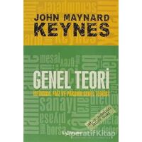 Genel Teori İstihdam Faiz ve Paranın Genel Teorisi - John Maynard Keynes - Kalkedon Yayıncılık