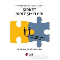 Şirket Birleşmeleri - Sami Karacan - Scala Yayıncılık