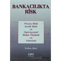 Bankacılıkta Risk - Erdinç Altay - Der Yayınları