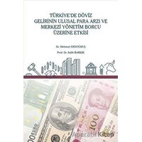 Türkiye’de Döviz Gelirinin Ulusal Para Arzı ve Merkezi Yönetim Borcu Üzerine Etkisi