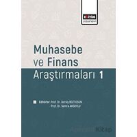 Muhasebe ve Fınans Araştırmaları 1 - Kolektif - Eğitim Yayınevi - Bilimsel Eserler