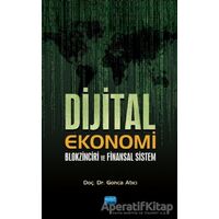 Dijital Ekonomi Blokzinciri ve Finansal Sistem - Gonca Atıcı - Nobel Akademik Yayıncılık