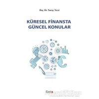 Küresel Finansta Güncel Konular - Nuray Terzi - Beta Yayınevi