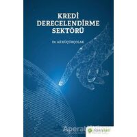 Kredi Derecelendirme Sektörü - Ali Küçükçolak - Hiperlink Yayınları