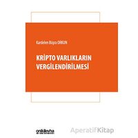 Kripto Varlıkların Vergilendirilmesi - Kardelen Büşra Orkun - On İki Levha Yayınları