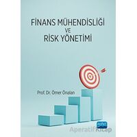 Finans Mühendisliği ve Risk Yönetimi - Ömer Önalan - Nobel Akademik Yayıncılık