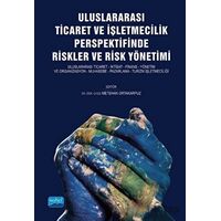 Uluslararası Ticaret ve İşletmecilik Perspektifinde Riskler ve Risk Yönetimi