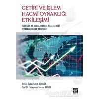 Getiri ve İşlem Hacmi Oynaklığı Etkileşimi - Selim Güngör - Gazi Kitabevi