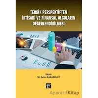 Teorik Perspektiften İktisadi ve Finansal Olguların Değerlendirilmesi