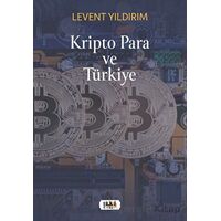 Kripto Para ve Türkiye - Levent Yıldırım - Tilki Kitap