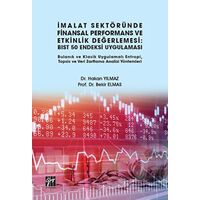 İmalat Sektöründe Finansal Performans ve Etkinlik Değerlemesi: BIST 50 Endeksi Uygulaması