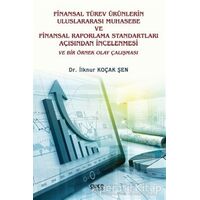 Finansal Türev Ürünlerin Uluslararası Muhasebe Ve Finansal Raporlama Standartları Açısından İncelenm
