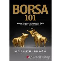 Borsa 101 - Aysel Gündoğdu - Scala Yayıncılık