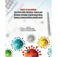 Covid-19 Salgınının İşletmelerin Finansal Tabloları Üzerine Etkisine İlişkin Araştırma Sonuçlarının